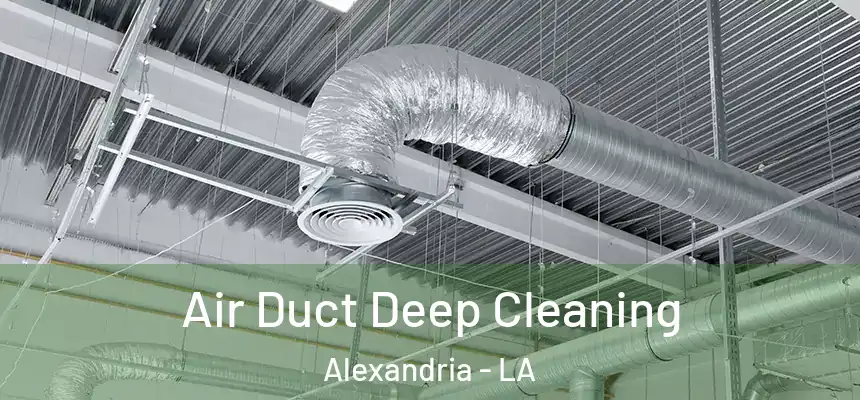  Air Duct Deep Cleaning Alexandria - LA